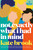 Not Exactly What I Had in Mind (A Novel) by Kate Brook, 9780593186824
