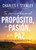 Tu camino hacia el propósito, la pasión y la paz (90 días de sabiduría eterna) (Spanish Edition) by Charles F. Stanley, 9781400258086