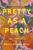 Pretty as a Peach (Your next favorite book club pick - for fans of charming, small-town emotional reads in 2026!) by Grace Helena Walz, 9781400352852