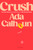 Crush (A Novel) - 9780593832042 by Ada Calhoun, 9780593832042