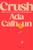 Crush (A Novel) - 9780593832042 by Ada Calhoun, 9780593832042