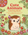 Cute Animals Coloring Book (Let Your Imagination Roam with the Cuddliest Companions) by Tansy Willow, 9781398869738