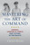 Mastering the Art of Command (Admiral Chester W. Nimitz and Victory in the Pacific) by Trent Hone, 9798892410588