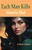 Each Man Kills by Victoria Glad, Vincent Napoli, 9798880925407