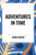 Adventures in Time by Andre Norton, 9798880901258