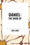 DANIEL: The Book of by King James, 9798880903627