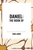 DANIEL: The Book of by King James, 9798880903627