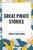 Great Pirate Stories - 9798880905171 by Joseph Lewis French, James Fenimore Cooper, Daniel Defoe, 9798880905171