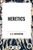 Heretics by G. K. Chesterton, 9798880905423