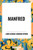 Manfred by George Lord Gordon Byron, George Gordon Byron, 9798880907748