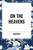 On the Heavens by Aristotle, 9798880909162