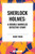 Sherlock Holmes: A Double Barreled Detective Story by Mark Twain, Arthur Conan Doyle, 9798880911516