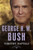 George H. W. Bush (The American Presidents Series: The 41st President, 1989-1993) by Timothy Naftali, Arthur M. Schlesinger, Jr., Sean Wilentz, 9780805069662
