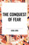 Conquest of Fear by Basil King, 9798880914265