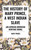 The History of Mary Prince, a West Indian Slave, Related by Herself (To Which Is Added, the Narrative of Asa-Asa, a Captured African) by Mary Prince, 9798880916405