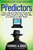 The Predictors (How a Band of Maverick Physicists Used Chaos Theory to Trade Their Way to a Fortune on Wall Street) by Thomas A. Bass, 9780805057577