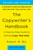 The Copywriter's Handbook (A Step-by-Step Guide to Writing Copy That Sells (4th Edition)) by Robert W. Bly, 9781250238016