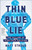 Thin Blue Lie (The Failure of High-Tech Policing) by Matt Stroud, 9781250260642