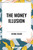 Money Illusion - 9798880918225 by Irving Fisher