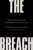 The Breach (The Untold Story of the Investigation into January 6th) by Denver Riggleman, Hunter Walker, 9781250866769