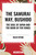 Samurai Way, Bushido: The Soul of Japan and the Book of Five Rings - 9798880920037 by Inazo Nitob, Musashi Miyamoto, Inazo Nitobe, 9798880920037