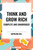 Think and Grow Rich Complete and Unabridged by Napoleon Hill, 9798880923298