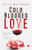 Cold Blooded Love by Girish Dutt Shukla, 9789357020060