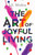 The Art of Joyful Living by J.S Mishra, 9789357025805