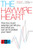 The Haywire Heart (How Too Much Exercise Can Kill You, and What You Can Do to Protect Your Heart) by Chris Case, Dr. John Mandrola, Lennard Zinn, 9781937715885