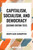 Capitalism, Socialism, and Democracy by Joseph Alois Schumpeter, 9798880902897