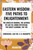 Eastern Wisdom: Five Paths to Enlightenment: The Creed of Buddha, the Sayings of Lao Tzu, Hindu Mysticism, the Great Learning, the Yen - 9798880904129 by Confucius, Lao Tzu, S. N. DasGupta, 9798880904129