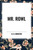 Mr. Rowl by D. K. Broster, 9798880908462