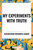 My Experiments with Truth by Karamchand Mohandas Gandhi, 9798880908547