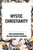 Mystic Christianity by Yogi Ramacharaka, 9798880908622