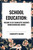 School Education, of Charlotte Mason's Original Homeschooling Series by Charlotte Mason, 9798880911011