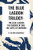 Blue Lagnoon Trilogy: The Blue Lagoon, The Garden of God, The Gates of Morning by H. de Vere Stacpoole, 9798880913473