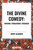 Divine Comedy: Inferno, Purgatorio, Paradiso by Dante Alighieri, Dante, Henry Wadsworth Longfellow, 9798880914708