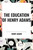 Education of Henry Adams - 9798880915057 by Henry Adams, 9798880915057