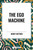 Ego Machine by Henry Kuttner, 9798880915064