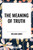 Meaning of Truth by William James, 9798880918003