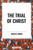 Trial of Christ by David K. Breed, 9798880922031