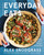 Everyday Eats (100 Simple and Healthy Recipes for Real Life) by Alex Snodgrass, 9780063425736