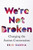 We're Not Broken (Changing the Autism Conversation) by Eric Garcia, 9781328587848
