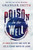 Poison in the Well (11 Toxic Beliefs That Kept Me from the Living Water of Jesus) - 9781400358434 by Granger Smith