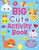 Big Cute Activity Book by Kirsteen Robson, Christine Sheldon, Christine Sheldon, 9781836054443