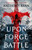 Upon the Forge of Battle by Anthony Ryan, 9780316574648