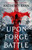 Upon the Forge of Battle by Anthony Ryan, 9780316574648