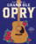 100 Years of Grand Ole Opry (A Celebration of the Artists, the Fans, and the Home of Country Music) by Grand Ole Opry, 9781419773600