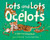 Lots and Lots of Ocelots (A Skip Counting Book) by Vicky Fang, Angel Chang, 9781523532490