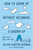 How to Grow Up Without Becoming a Grown-Up (Big Lessons from Little Kids) by Julian Shapiro-Barnum, 9780593832974